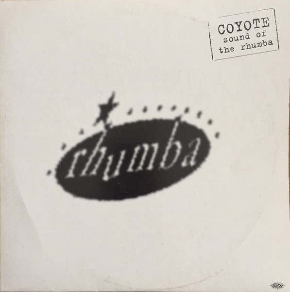 Coyote - Sound Of The Rhumba (2x12")