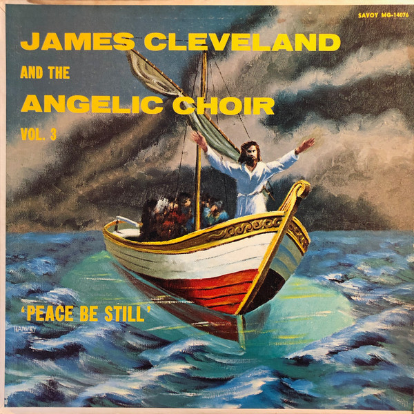 James Cleveland* And The Angelic Choir - Peace Be Still (Vol. 3) (LP, Album)