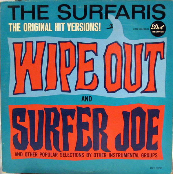 The Surfaris - Wipe Out And Surfer Joe And Other Popular Selections By Other Instrumental Groups (LP, Album, Mono, RE)