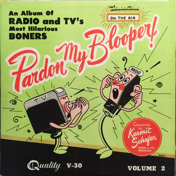 Kermit Schafer - Pardon My Blooper! Vol. 2 (10", 150)