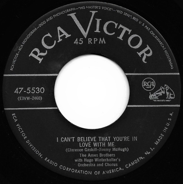 The Ames Brothers - I Can't Believe That You're In Love With Me (7", Single)