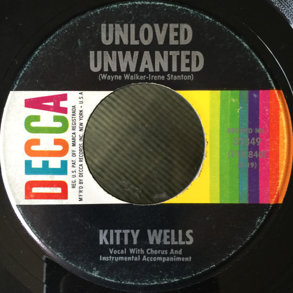 Kitty Wells - Unloved Unwanted / Au Revoir (7", Pin)