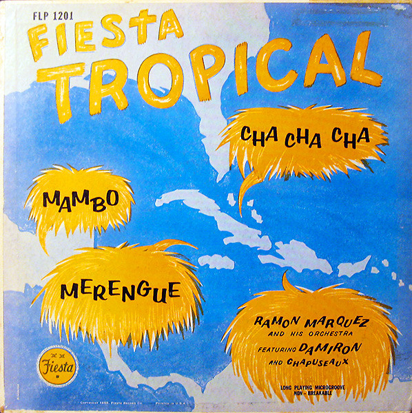 Ramon Marquez And His Orchestra* Featuring Damiron And Chapuseaux - Fiesta Tropical (LP, Album, Mono)