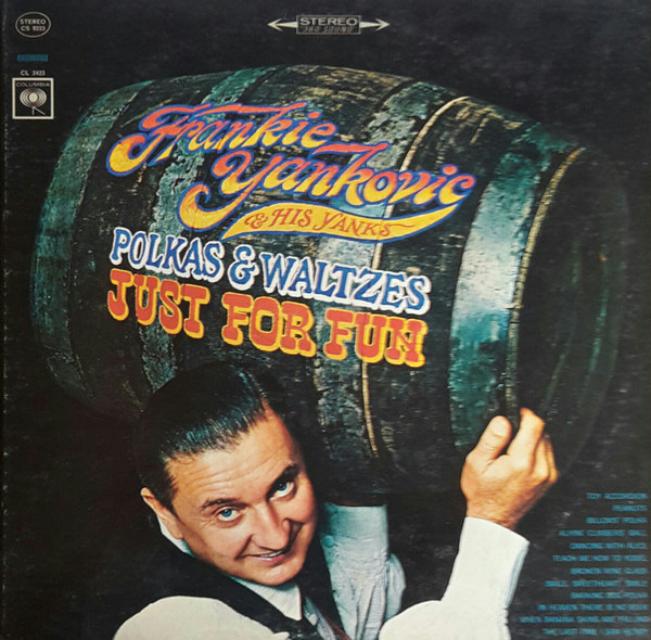 Frankie Yankovic And His Yanks - Polkas & Waltzes - Just For Fun (LP)