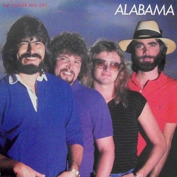 Alabama - The Closer You Get... (LP, Album, Ind)_1