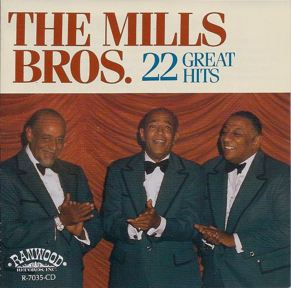 The Mills Bros.* - 22 Great Hits (CD, Comp, RE)_2714657329
