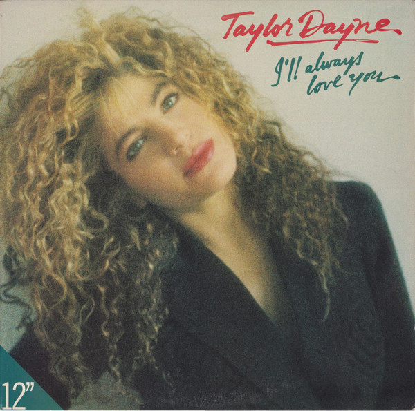 Taylor Dayne - I'll Always Love You (12")