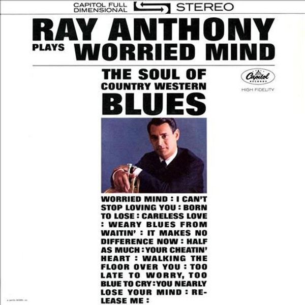 Ray Anthony - Worried Mind (The Soul Of Country Western Blues) (LP, Album)_2705259340