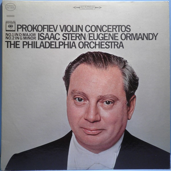 Prokofiev*, Isaac Stern / Eugene Ormandy, The Philadelphia Orchestra - Violin Concertos (No. 1 In D Major No. 2 In G Minor) (LP)_2693635909