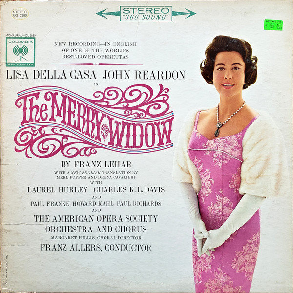 Lisa Della Casa, John Reardon (2) With Laurel Hurley, Charles K.L. Davis, Paul Franke, Howard Kahl And Paul Richards (5), The American Opera Society Orchestra* And Chorus*, Margaret Hillis, Franz Allers - The Merry Widow (LP, Album)_2676369087