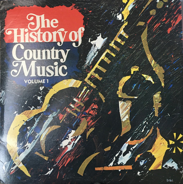 Various - The History Of Country Music - Volume 1 (2xLP, Comp)_2659162569