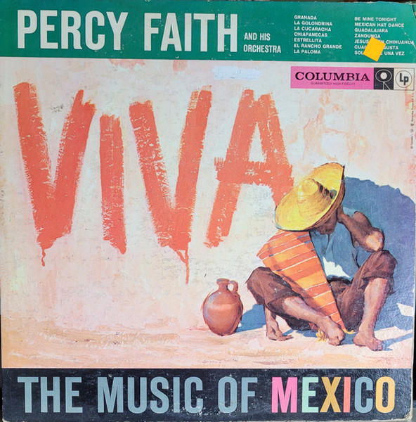 Percy Faith And His Orchestra* - Viva! The Music Of Mexico (LP, Album, Mono)_2655262365