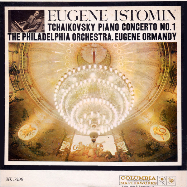 Eugene Istomin / Eugene Ormandy Conducts The Philadelphia Orchestra / Tchaikovsky* - Piano Concerto No. 1 (LP, Album, Mono)_2545010508