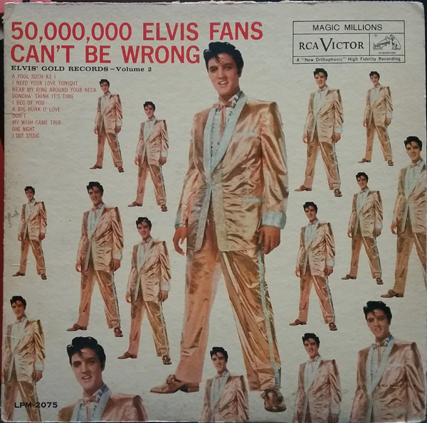 Elvis Presley - 50,000,000 Elvis Fans Can't Be Wrong (Elvis' Gold Records - Volume 2) (LP, Comp, Mono, RE)