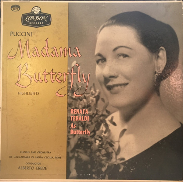 Renata Tebaldi, Chorus* And Orchestra Of L'Accadamia Di Santa Cecilia, Rome*, Alberto Erede, Giacomo Puccini - Madama Butterfly Highlights (LP, Album, Mono)_2371790575