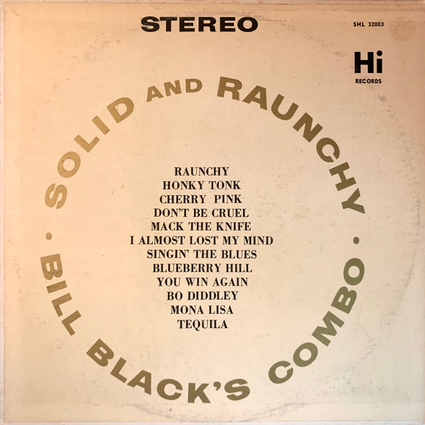 Bill Black's Combo - Solid And Raunchy (LP, Album)_1511471587
