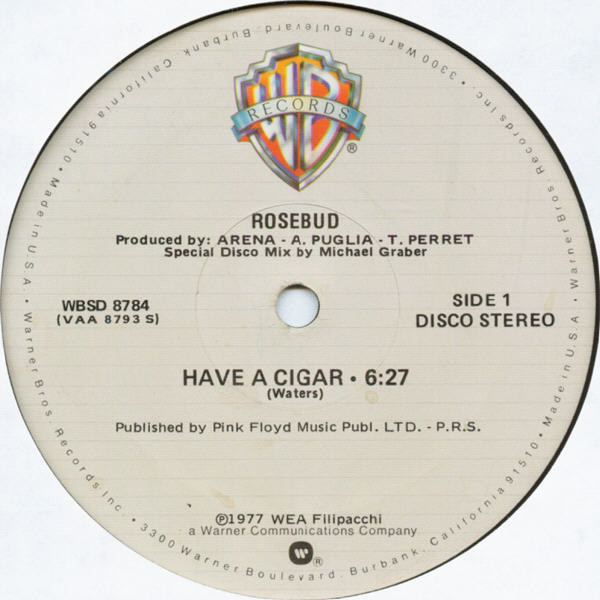 Rosebud - Have A Cigar (12")