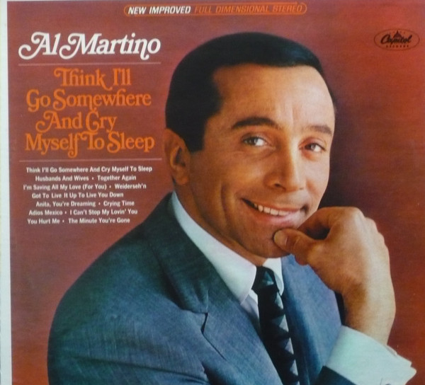 Al Martino - Think I'll Go Somewhere And Cry Myself To Sleep (LP)_2839324423
