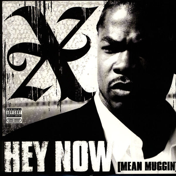 Xzibit - Hey Now (Mean Muggin) (12")