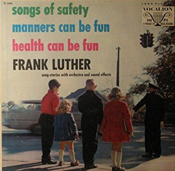 Frank Luther (2) - Songs Of Safety / Manners Can Be Fun (LP, Comp)