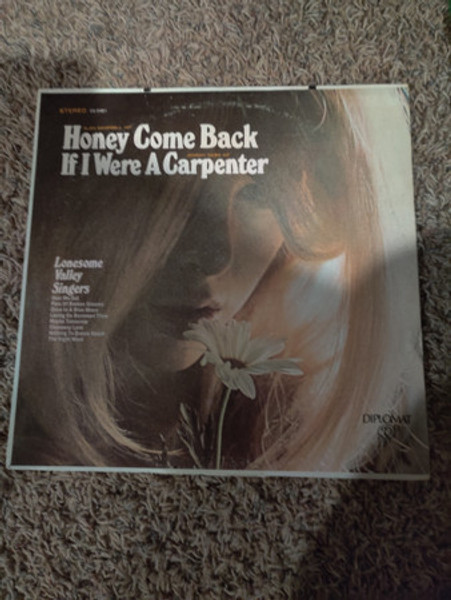 The Lonesome Valley Singers - Honey Come Back, If I Were A Carpenter (LP)