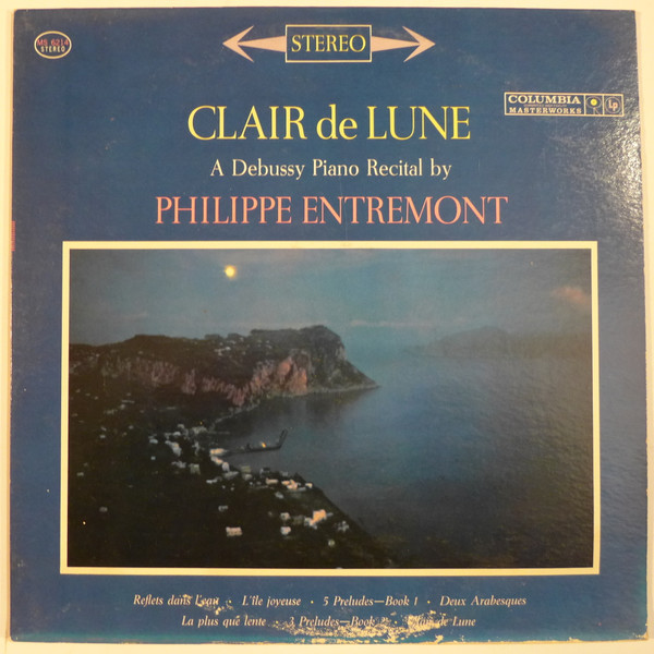 Debussy* : Philippe Entremont - Clair De Lune:  A Debussy Piano Recital By Philippe Entremont (LP, Comp)