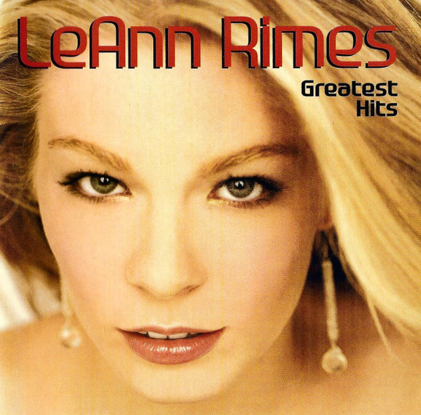 LeAnn Rimes - Greatest Hits (CD, Comp, RE)