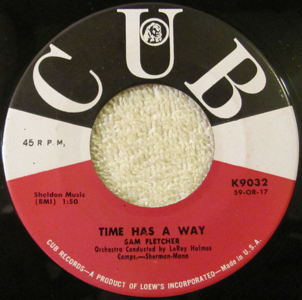 Sam Fletcher - Time Has A Way / No Such Luck (7")