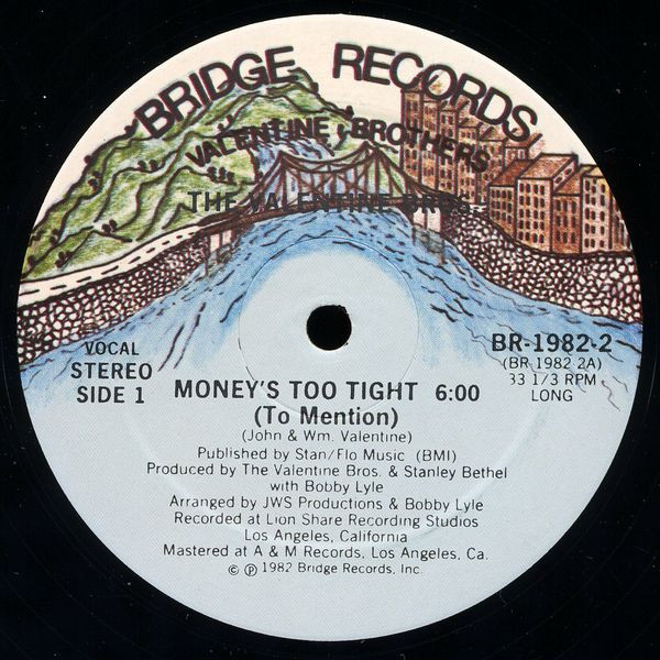 The Valentine Bros.* - Money's Too Tight (To Mention) (12")