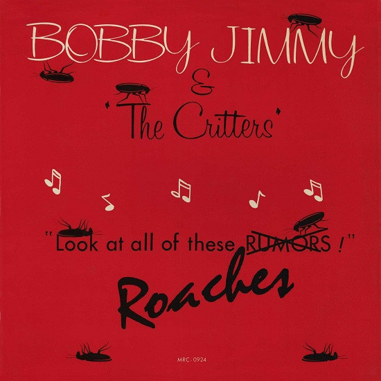 Bobby Jimmy & "The Critters"* - Roaches (12", Single)
