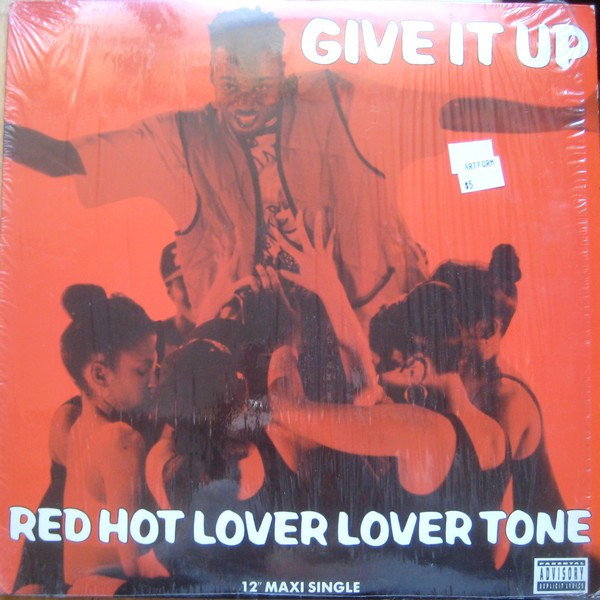 Red Hot Lover Lover Tone* - Give It Up (12