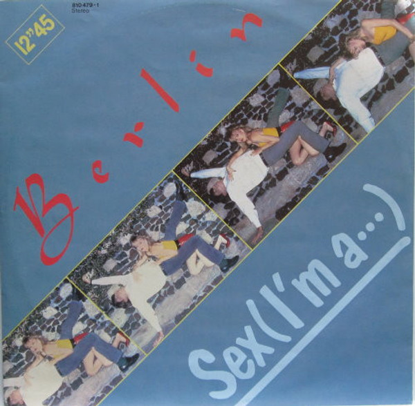Berlin - Sex (I'm A...) (12", Maxi)