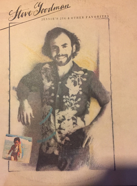 Steve Goodman - Jessie's Jig & Other Favorites (LP, Album, SRC)