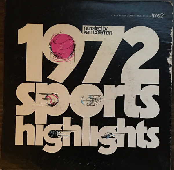 Ken Coleman (2) - 1972 Sports Highlights (7", Comp)