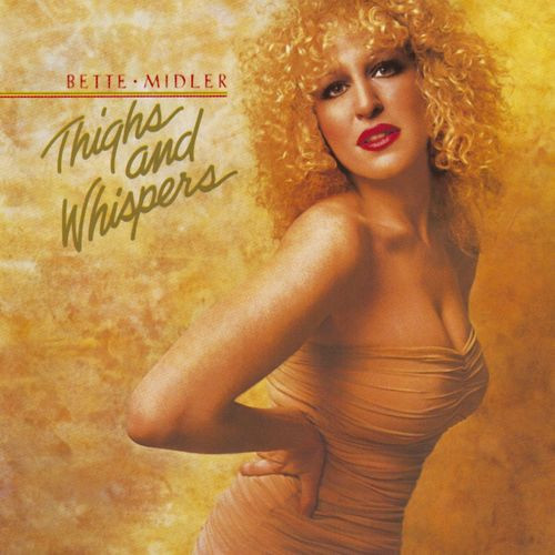 Bette Midler - Thighs And Whispers (LP, Album, Mon)