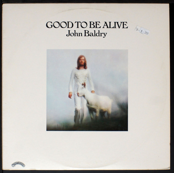 John Baldry* - Good To Be Alive (LP, Album)_3079811990