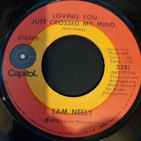 Sam Neely - Loving You Just Crossed My Mind (7", Jac)