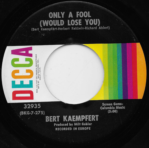 Bert Kaempfert - Only A Fool (Would Lose You) (7", Single, Glo)