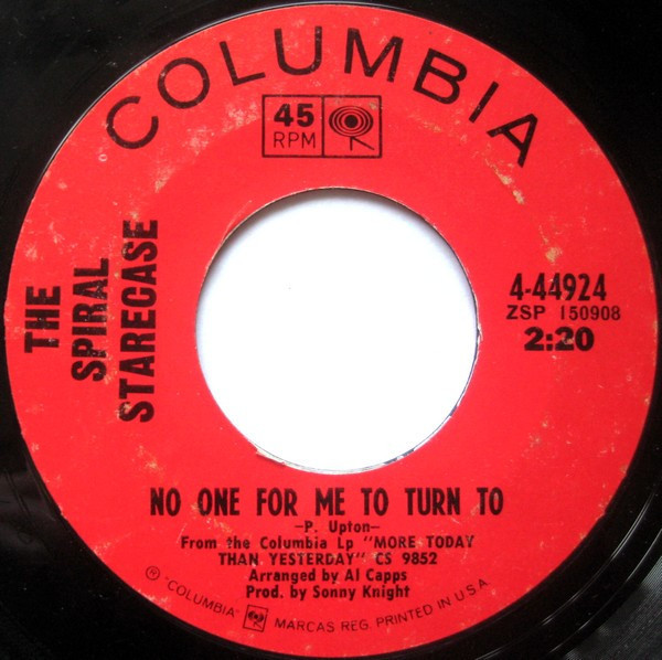 The Spiral Starecase* - No One For Me To Turn To / Sweet Little Thing (7", Styrene, Ter)