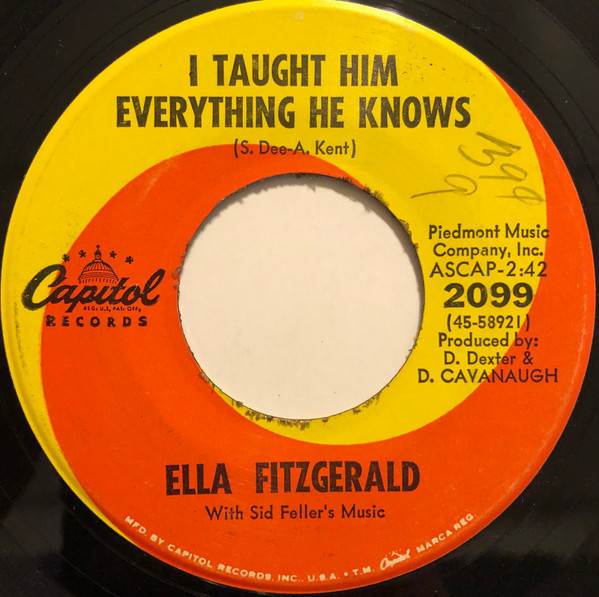 Ella Fitzgerald - I Taught Him Everything He Knows (7", Single, Scr)