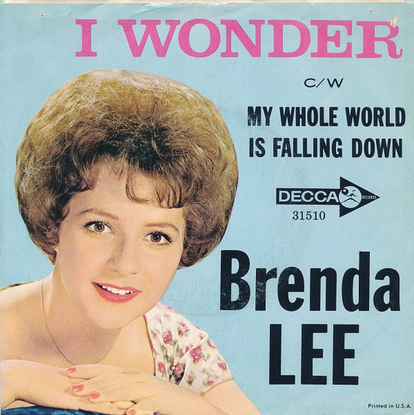 Brenda Lee - I Wonder c/w My Whole World Is Falling Down (7", Pin)