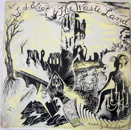 T. S. Eliot Read By Robert Speaight - The Waste Land (LP, Mono, RE)