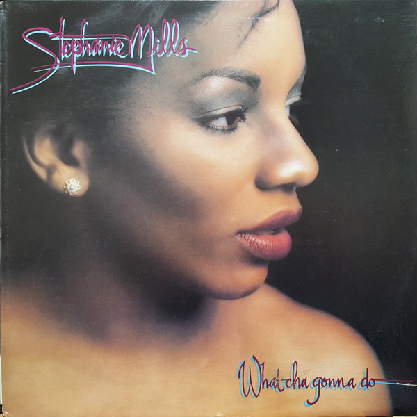 Stephanie Mills - What Cha Gonna Do With My Lovin' (LP, Album)