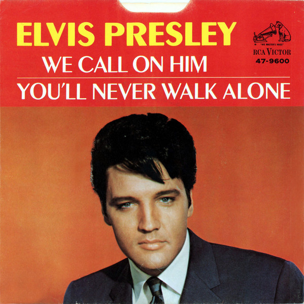 Elvis Presley - We Call On Him / You'll Never Walk Alone (7", Single, PIc)