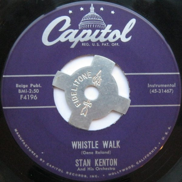 Stan Kenton And His Orchestra - Whistle Walk (7") Stan Kenton And His Orchestra - Whistle Walk (7")