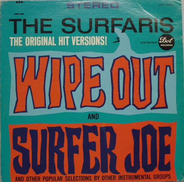 The Surfaris - Wipe Out And Surfer Joe And Other Popular Selections By Other Instrumental Groups (LP, Album, RP, RCA)