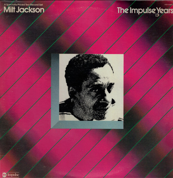 Milt Jackson - The Impulse Years (2xLP, Comp)