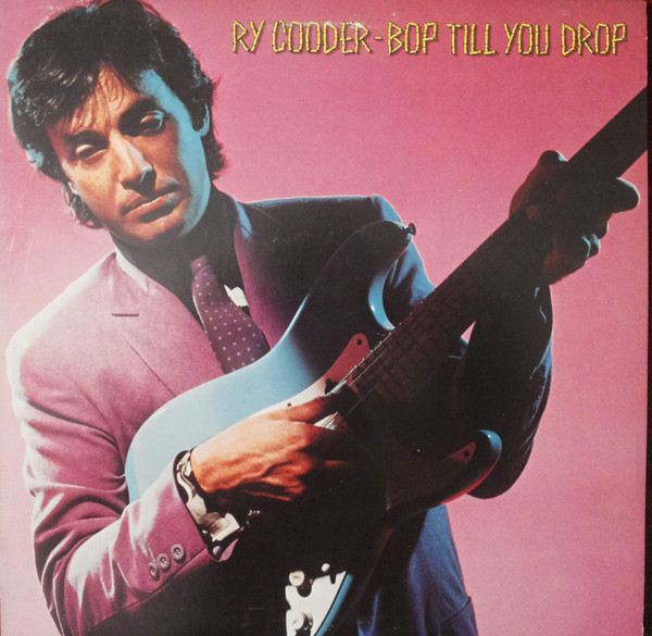 Ry Cooder - Bop Till You Drop (LP, Album, Win)