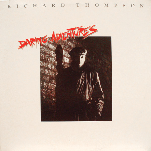 Richard Thompson - Daring Adventures (LP, Album, HRM)