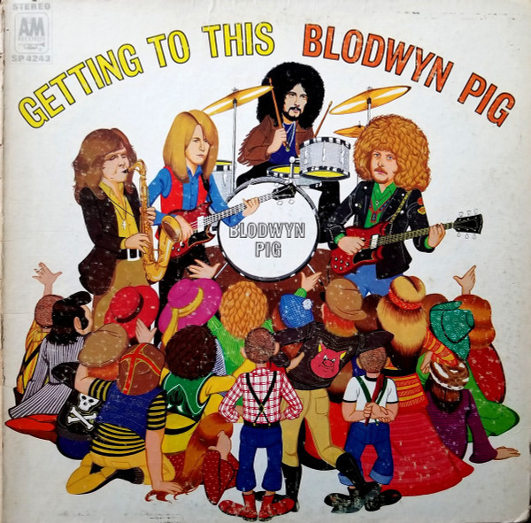 Blodwyn Pig - Getting To This (LP, Album, Gat)